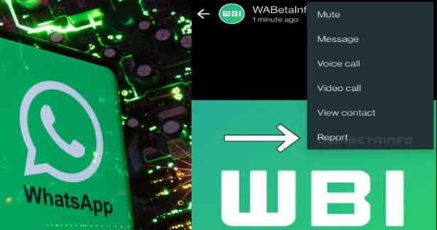 சென்சிடிவான Whatsapp Status-களை ரிப்போர்ட் அடிக்கும் வசதி